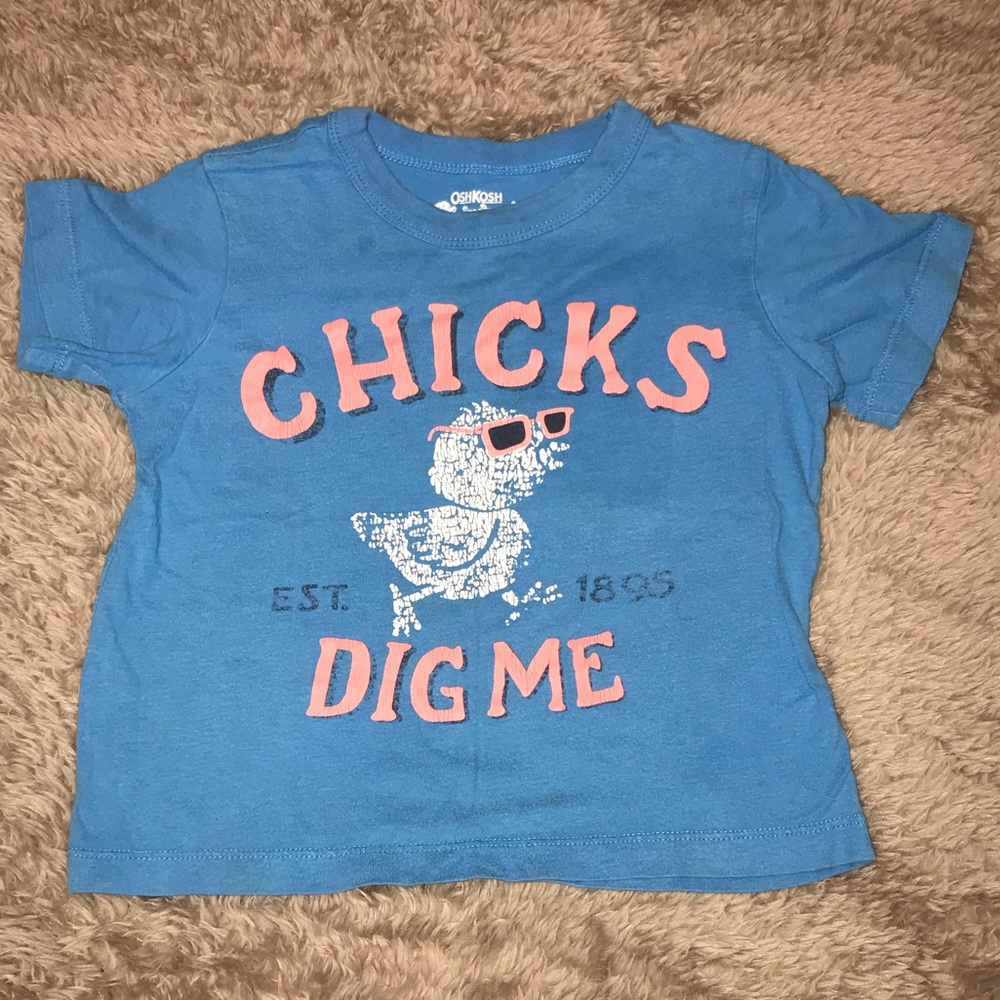 Oshkosh boys 2t CHICKS DIG ME